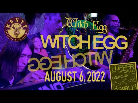 Witch Egg — WITCH EGG LIVE @ Monty Bar Los Angeles CA 08-06-2022