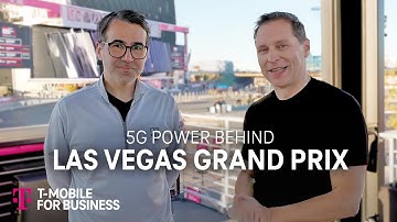 Behind the Scenes: The 5G Power Behind the Las Vegas GP | T-Mobile for Business