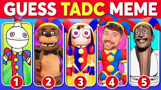 Guess The Meme SONG🎤 The Amazing Digital Circus, Chipi Chipi Chapa Chapa, MrBeast, Freddy Fazbear