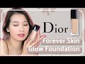 TEST &  TRY SUNDAY ♡ DIOR  Forever Skin Glow Foundation ♡