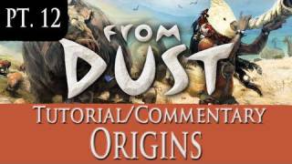 From Dust Walkthrough Part 12 Gameplay Origins Sandbox