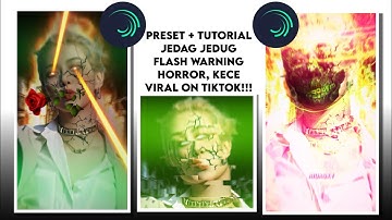 PRESET AND TUTORIAL JEDAG JEDUG FLASH WARNING HORROR, KECE VIRAL ON TIKTOK|| alight motion