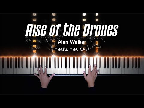 Alan Walker - World Of Walker: Rise Of The Drones | Piano Cover By Pianella Piano