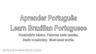 Learn Portuguese.  Basic Brazilian Portuguese Vocabulary Lesson.