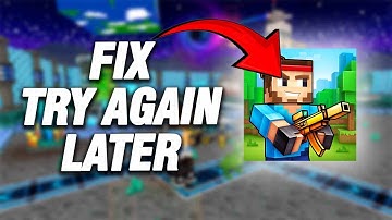 How To Fix Pixel Gun 3D Try Again Later Error | Final Solution