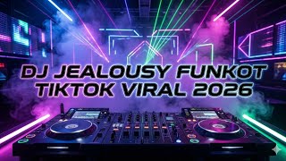 DJ JEALOUSY FUNKOT TIKTOK VIRAL 2026 🔥