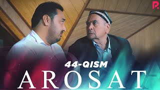 Arosat (yoxud Uzilmagan gul) (o'zbek serial) | Аросат (ёхуд Узилмаган гул) (узбек сериал) 44-qism