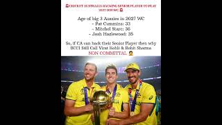 Australia Backs 'Big 3' For 2027 WC! Why Not BCCI For Rohit &amp; Virat? 🧐 #rohit#virat#australia #india