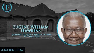 Fisher Memorial Funeral Parlor is live: Service for Eugene William Hawkins