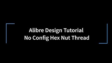 Alibre Design Tutorial    TooTallToby
