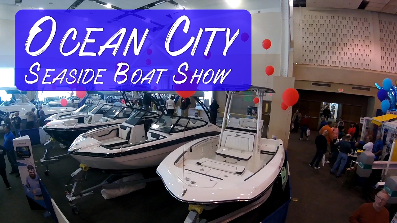 Ocean City Maryland Seaside Boat Show YouTube