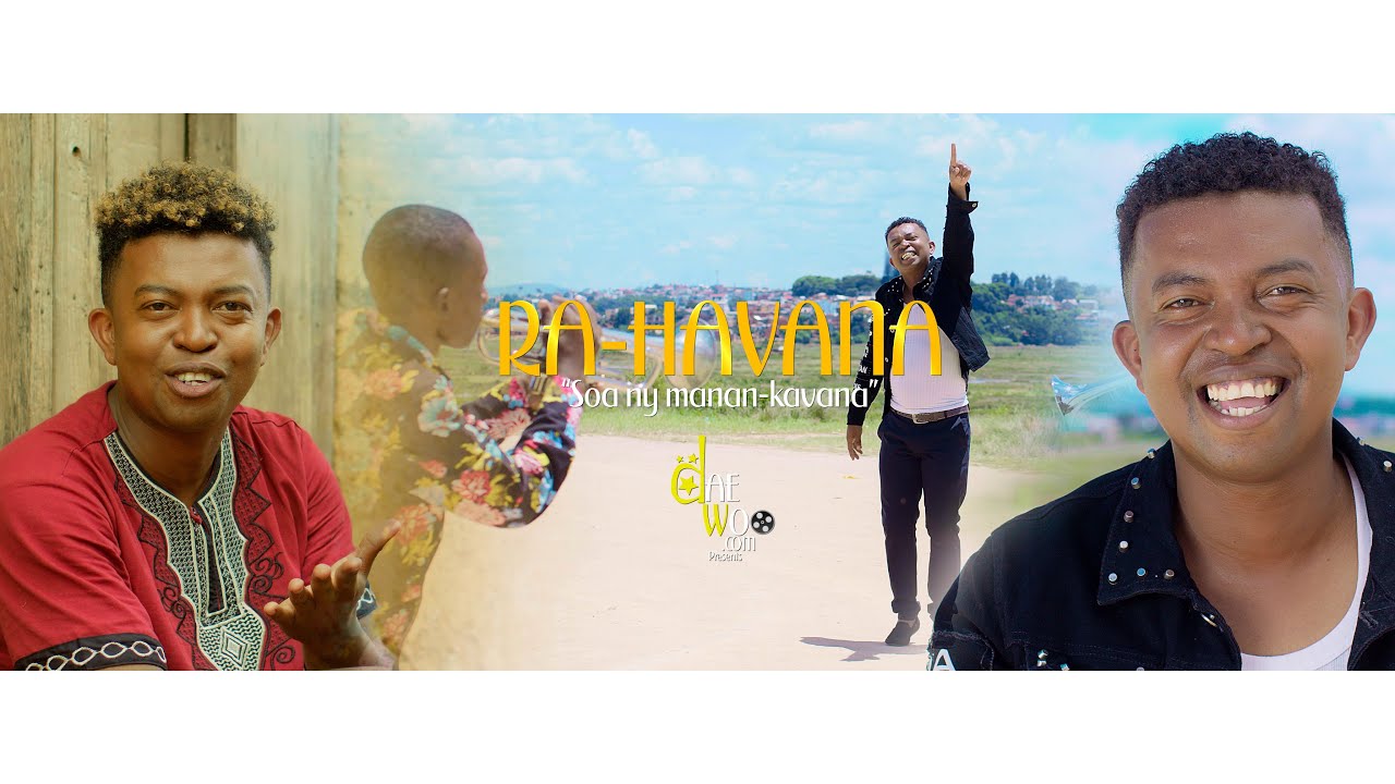 Ra-havana - Soa ny manan-kavana ( By_Daewoo_2023 )