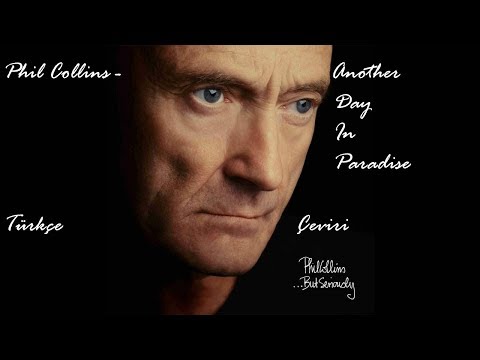 Phil Collins - Another Day In Paradise (Türkçe Çeviri)