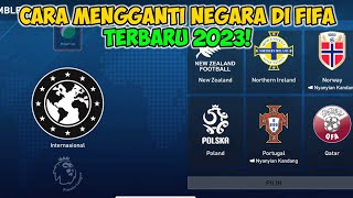 CARA MENGGANTI NEGARA DI FIFA MOBILE TERBARU 2023#FIFAMOBILE2023