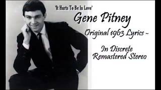 Video thumbnail of "It Hurts To Be In Love (Gene Pitney) Original  Lyrics/Discrete Stereo Video by Marcos-Antonio Medina"