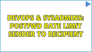 DevOps & SysAdmins: postfwd rate limit sender to recipient