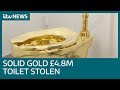 £4.8m gold toilet stolen from Blenheim Palace remains missing | ITV News