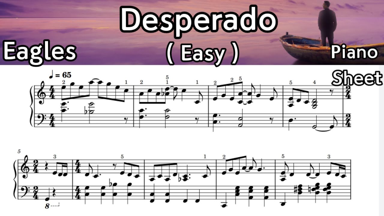 Desperado ~~ by The EaglesPiano Chords