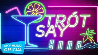 Trót Say - Sona | Official Lyric Video
Composer & Singer: Sona
𝗦𝘁𝗿𝗲𝗮𝗺 𝗢𝗻: https://SKYMusic.lnk.to/TrotSay
♪ 𝐒𝐩𝐨𝐭𝐢𝐟𝐲: https://SKYMusic.lnk.to/TrotSay/Spotify
♪ 𝐀𝐩𝐩𝐥𝐞 𝐌𝐮𝐬𝐢𝐜: https://SKYMusic.lnk.to/TrotSay/AppleMusic
♪ 𝐙𝐢𝐧𝐠 𝐌𝐏𝟑: https://SKYMusic.lnk.to/TrotSay/ZingMP3
♪ 𝐊𝐞𝐞𝐧𝐠: https://SKYMusic.lnk.to/TrotSay/Keeng
♪ 𝐍𝐡𝐚𝐜𝐜𝐮𝐚𝐭𝐮𝐢: https://SKYMusic.lnk.to/TrotSay/NCT
★ Subscribe để xem thêm nữa nhé : https://www.youtube.com/c/SKYMusicOfficialChannel
★ Facebook : https://www.facebook.com/SKYMusicJSC.Official
★ Website : http://skymusic.com.vn
#trotsay #sona #lyricvideo #skymusic
© Bản quyền nội dung thuộc về SKY Music ☞ Vui lòng không Reup
© Copyright by SKY Music ☞ Do not Reup Trót Say - Sona | Official Lyric Video
