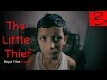 The little thief  hindi short film  binjola films