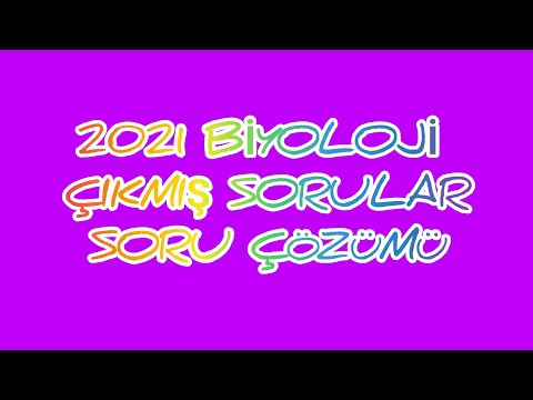 Biyoloji Çıkmış Soru Çözümü | YKS 2021