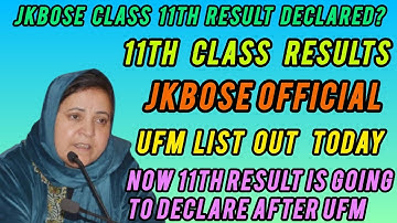 JKBOSE Class 11th Result 2025 Coming Soon | UFM List Update | Official Notification big update for