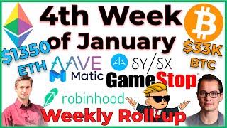 ROLLUP: 4th Week of January ($GME, Robinhood RANT, WHY WE DEFI)