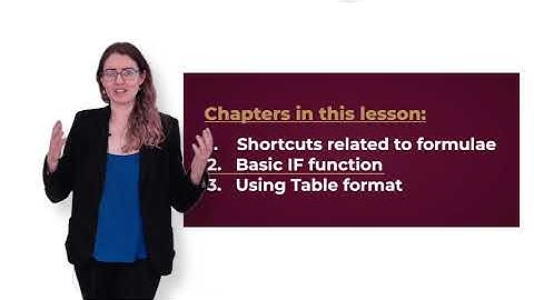 Lesson 4: Excel formulae shortcuts & the IF function