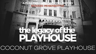 THE LEGACY OF THE COCONUT GROVE PLAYHOUSE, Richard Heisenbottle (INSTAGRAM)