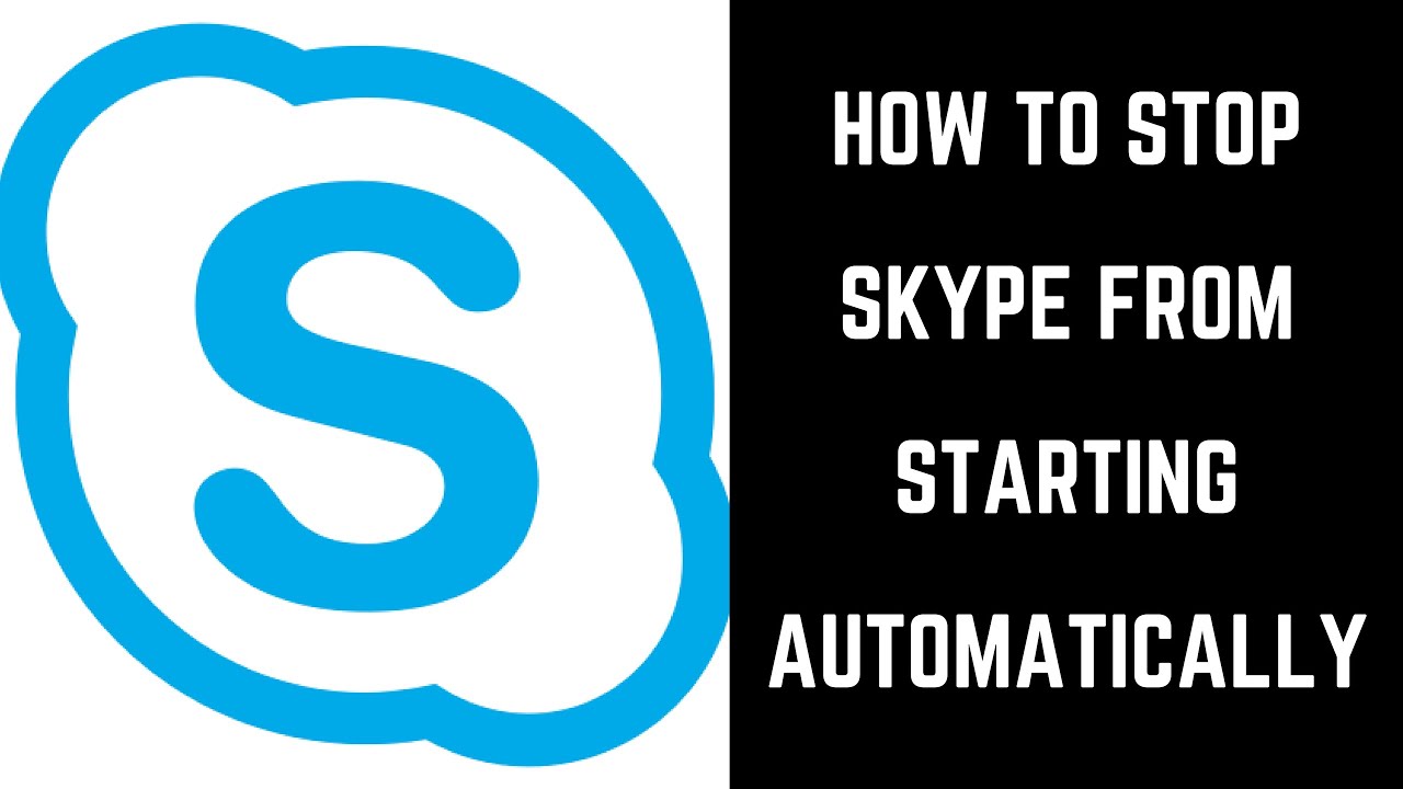 how do i stop skype from auto starting