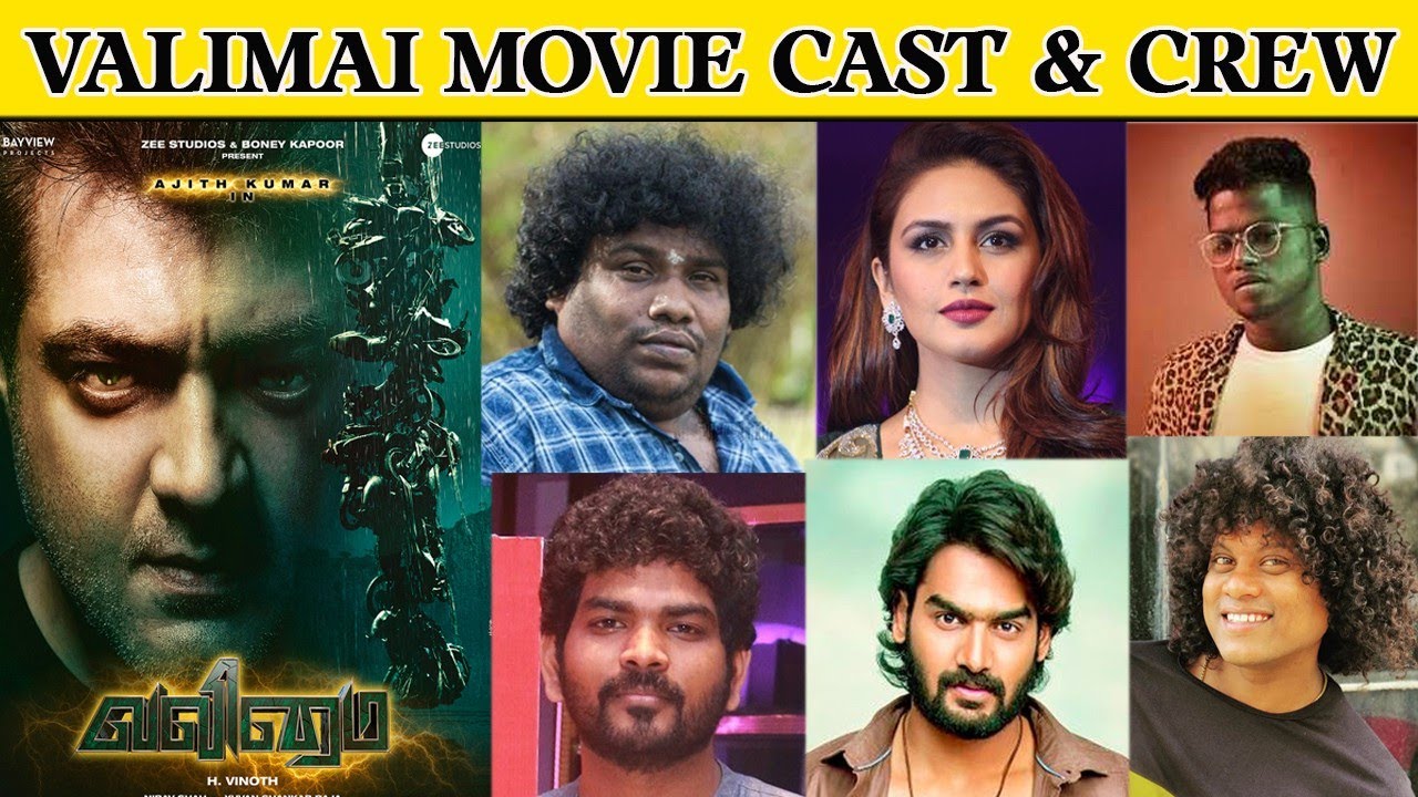 Valimai Movie Office Cast and Crew | Ajith, Hvionth, Yuvan, Pugazh | Yogi Babu | Huma Qureshi |