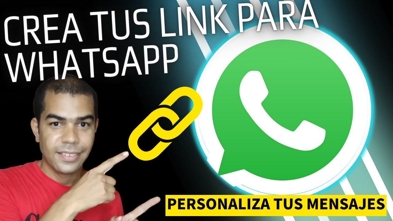 CÓMO CREAR LINK PARA WHATSAPP CON MENSAJE PERSONALIZADO - TUTORIAL PARA ...
