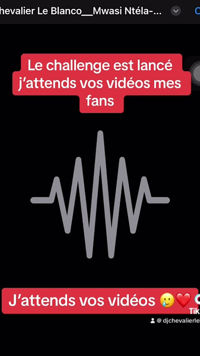 Dj chevalier le blanc le challenge est lancé sur TIKTok j’attends vos vidéos 🥰❤️ #buzz #pourtoi