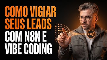 Como Vigiar seus Leads com N8N e Vibe Coding - Sistema Completo de Trackeamento (Passo a Passo)