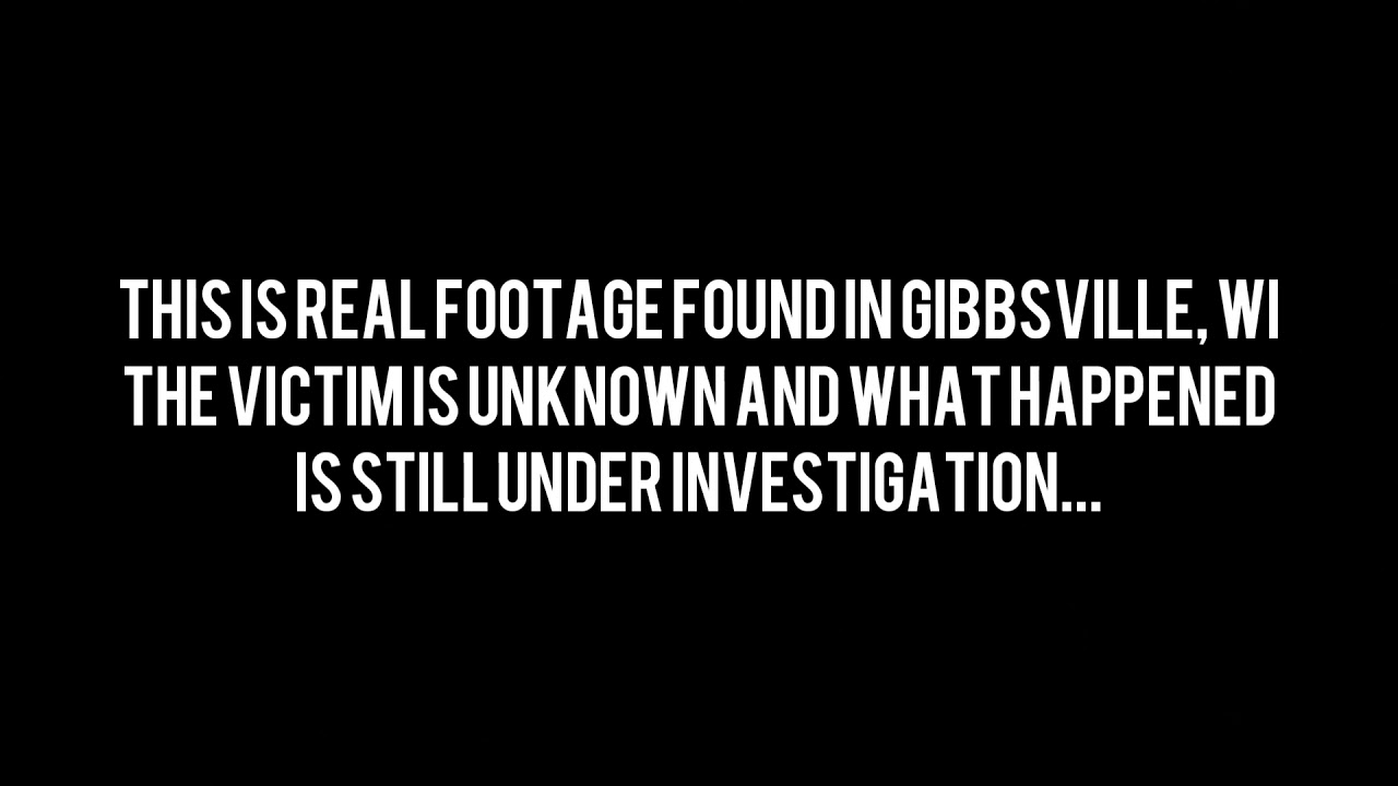 Found Footage: Gibbsville, WI - 06/21/17