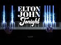 ELTON JOHN - Tonight. 1976 ~ Piano Cover