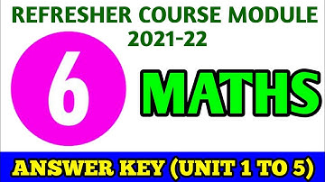 6th Standard Maths Refresher Course Module Answer key (Unit 1 to 5)