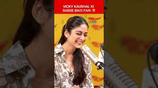 Vicky Kaushal Ki Sabse Badi Fan Hu Says Tanya Maniktala