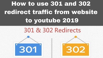 How to use 301 and 302 redirect traffic from website to youtube 2019