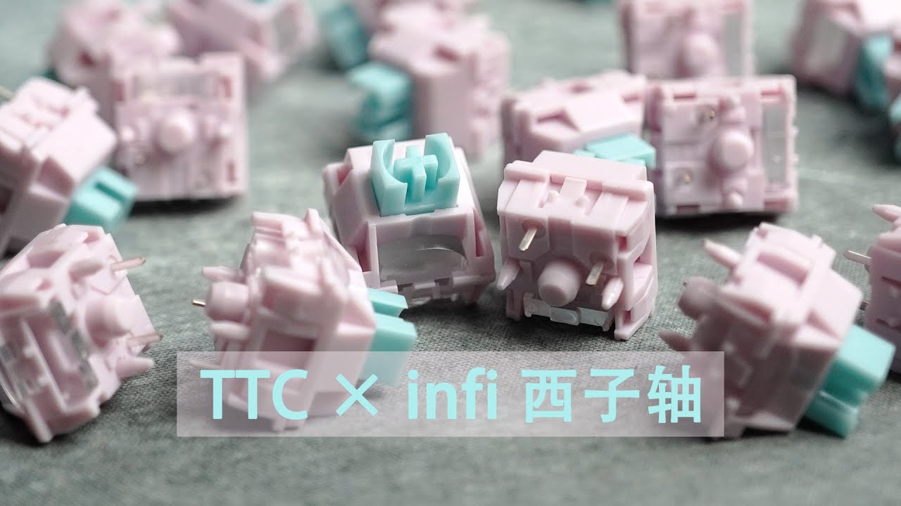nice look, sound good, nice touch, TTC × infi XiZi Keyswitch