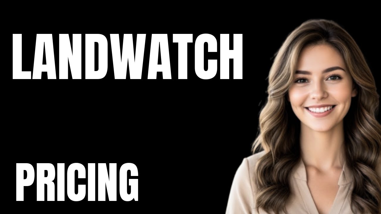 LandWatch Pricing Explained  What You Get for Your Money