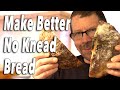 Improve Your No Knead Bread - My 15 Tips for Better Bread