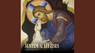 Suntem ai lui Iisus