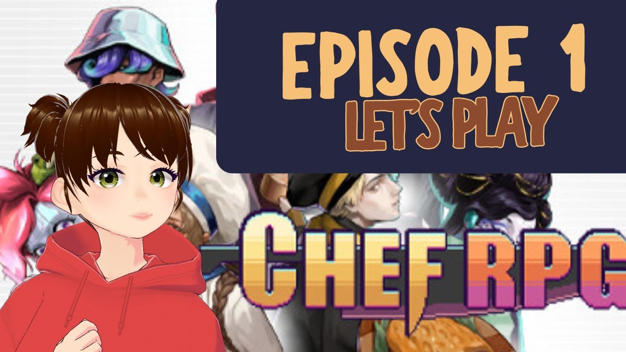 Chef RPG - Episode 1 | Starting Fresh in the New Update (no commentary)