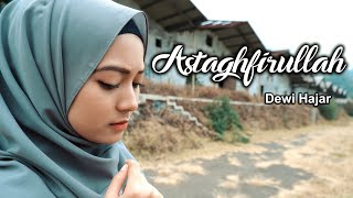 Dewi Hajar - Astaghfirullah Robbal Baroya chords