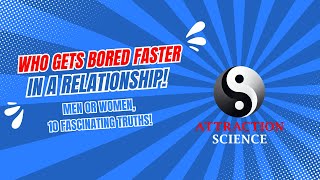 Who Gets Bored Faster in a Relationship? 10 Fascinating Truths! (EN)
