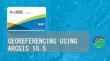 Tutorial : Georeferencing Map Image Using ArcGIS 10.5