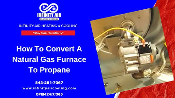 How To Convert A Natural Gas Furnace To Propane