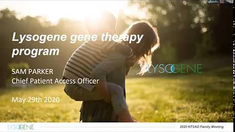 NTSAD Virtual Family Conference 2020: GM1 Gangliosidosis Breakout | Lysogene