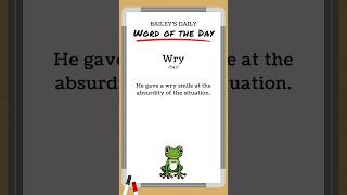 BD Word of the Day - Wry